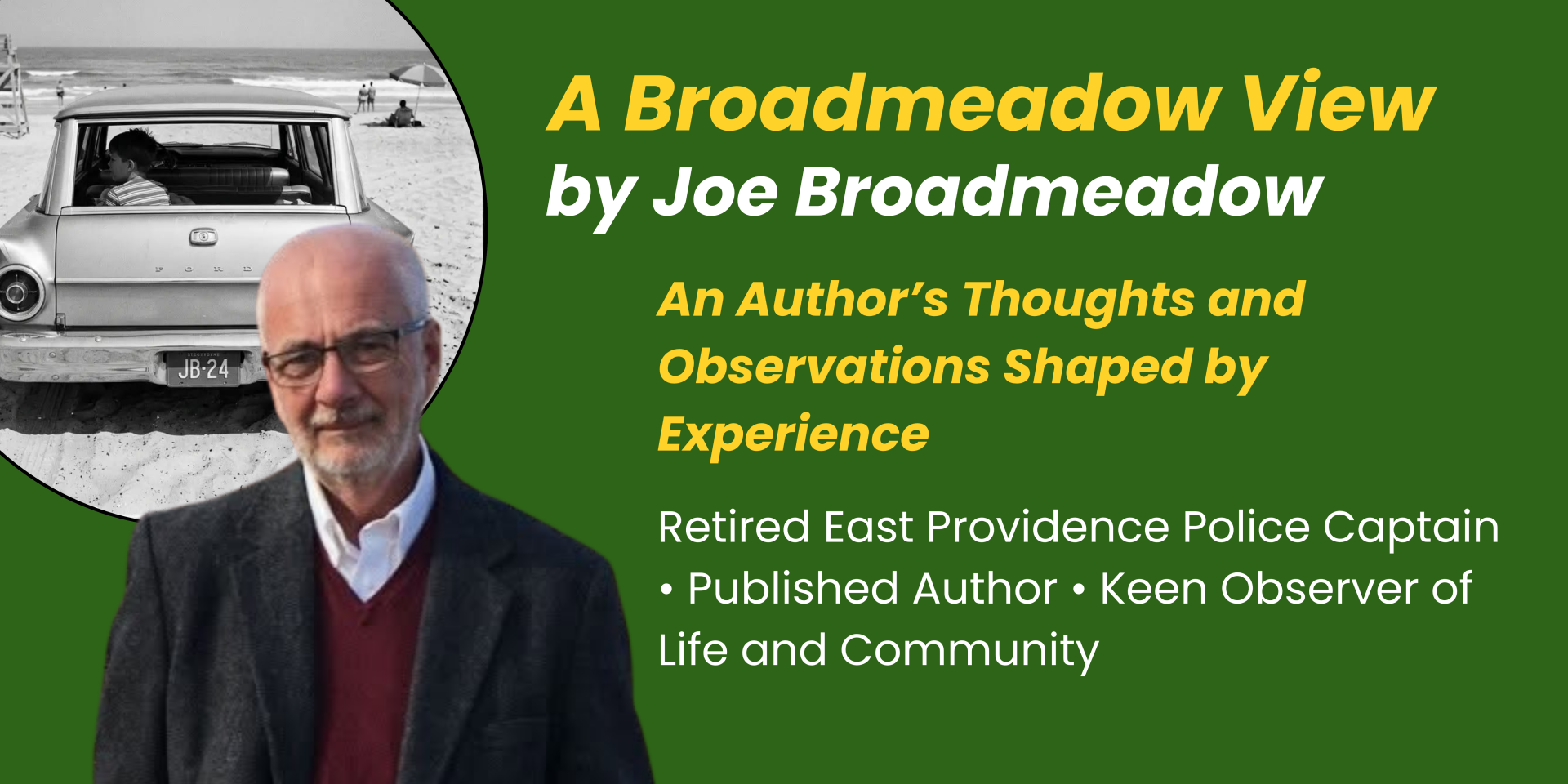 A Broadmeadow View: Introducing a New Monthly Series from Joe Broadmeadow