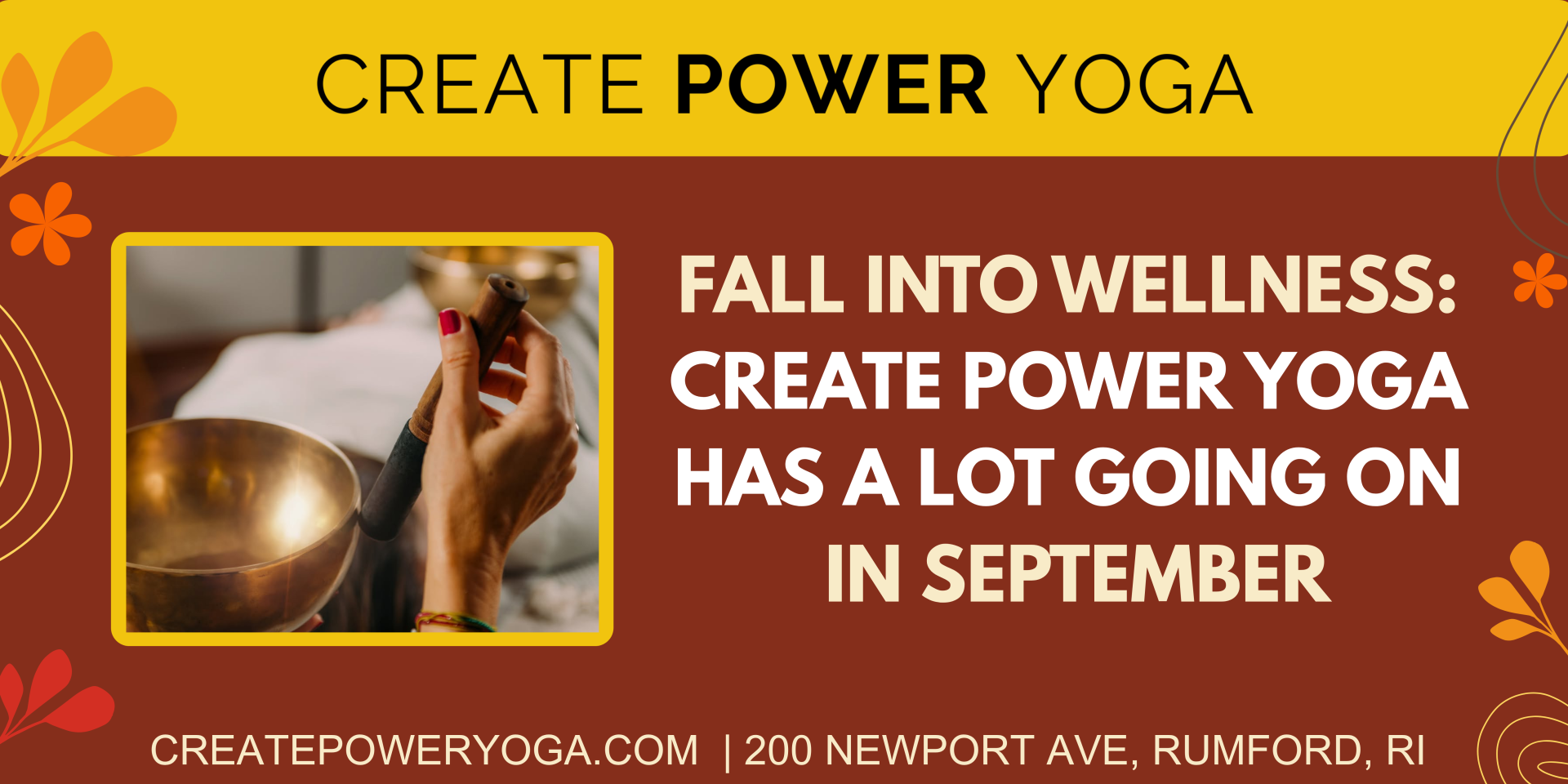 FALL INTO WELLNESS: CREATE POWER YOGA HAS A LOT GOING ON IN SEPTEMBER