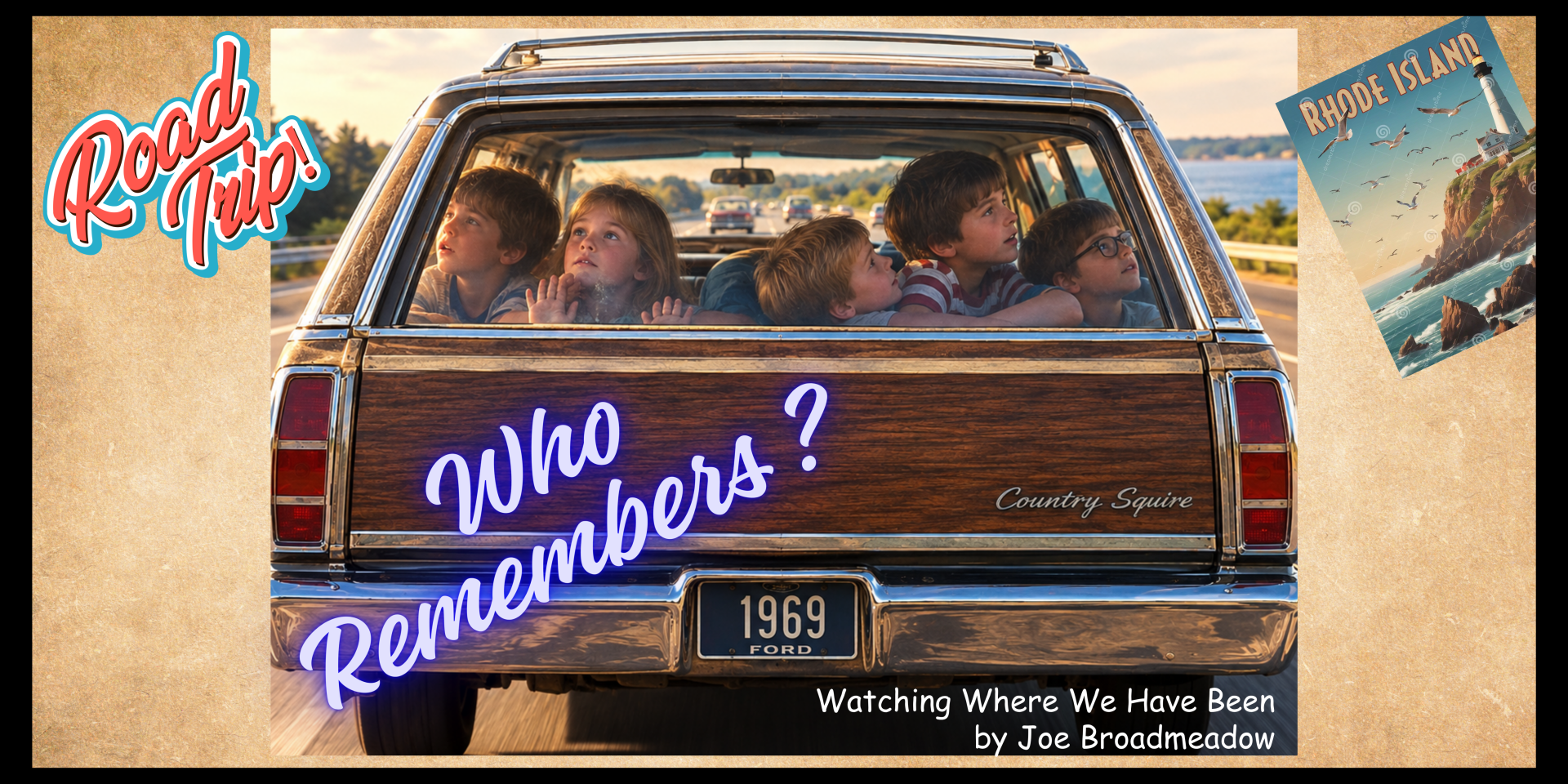 A Broadmeadow View: Watching Where We Have Been – by Joe Broadmeadow
